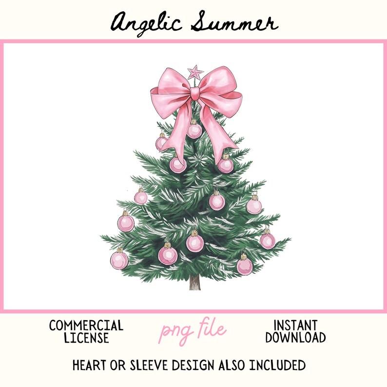 May include: A watercolor illustration of a Christmas tree decorated with pink ornaments and a large pink bow at the top. The text "Angelic Summer" is at the top, and other text at the bottom includes "Commercial License", "png file", and "Instant Download".
