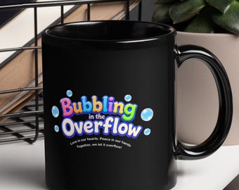 Bubbling in the Overflow Black Glossy Mug