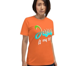 Jesus is my BFF Unisex t-shirt