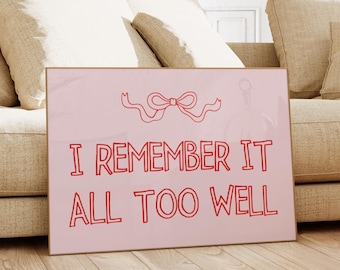 I Remember It All Too Well Print | Above Bed Art, Trendy Wall Art, Horizontal Print, Coquette Wall Art, Coquette Room Decor, Girly Wall Art