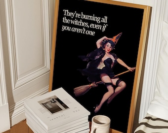 They&#39;re Burning All The Witches Even If You Aren&#39;t One, I Did Something Bad Print, Reputation Print, Retro Woman Print, Reputation Merch