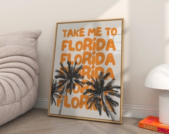 Florida!!! Print, Take Me To Florida, Dopamine Decor, College Apartment Decor, Orange Preppy Room Decor, Beachy Wall Art, Beachy Prints