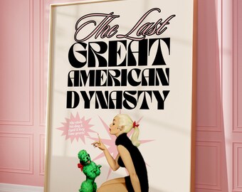 The Last Great American Dynasty Print, She Stole His Dog & Dyed It Key Lime Green, College Apartment Decor, Pink Preppy Wall Art TLGAD Print