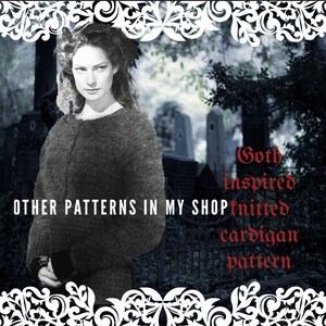 May include: A black and white photo of a woman wearing a dark gray knitted cardigan in a cemetery setting. The text "Gothic inspired knitted cardigan pattern" is superimposed on the image.