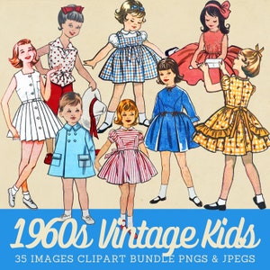 Op de afbeelding: Een verzameling illustraties met kinderen in kleding uit het midden van de twintigste eeuw, waaronder jurken met ruitjes, strepen en effen patronen, en een lichtblauwe jas. De tekst 1960s Vintage Kids 35 IMAGES CLIPART BUNDLE PNGS & JPEGS staat onderaan.
