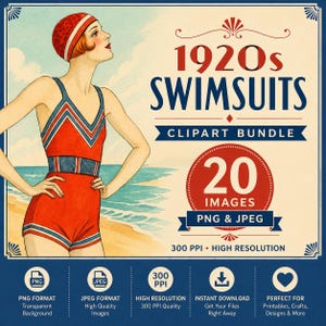 May include: A digital graphic featuring a 1920s style illustration of a person in a red and blue swimsuit with a matching cap. The text reads 1920s SWIMSUITS CLIPART BUNDLE 20 IMAGES PNG & JPEG 300 PPI HIGH RESOLUTION. Includes icons for file formats.