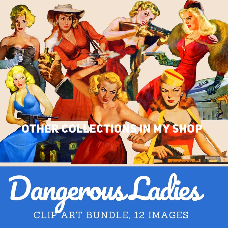 vintage dangerous ladies, 1940s women with guns, images of vintage crime women digital images