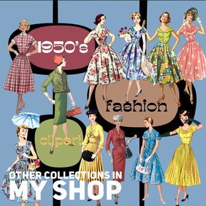 Op de afbeelding: Een digitale illustratie met diverse figuren in kleding in jaren 50-stijl, waaronder jurken met bloemen-, ruit- en effen patronen, rokken en jasjes. De tekst 1950's fashion clipart en OTHER COLLECTIONS IN MY SHOP is zichtbaar.