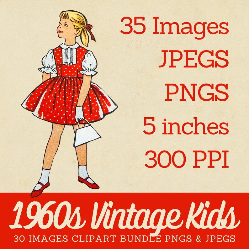 Op de afbeelding: Een digitale illustratie van een blond kind in een rode jurk met stippen, witte pofmouwen, witte sokken en rode schoenen, met een witte handtas. Tekst: 35 Images, JPEGS, PNGS, 5 inches, 300 PPI, 1960s Vintage Kids, 30 IMAGES CLIPART BUNDLE PNGS & JPEGS.