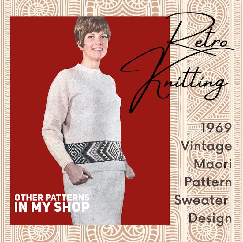 May include: A vintage 1969 Maori pattern sweater design knitting pattern. The pattern features a white sweater with a black and white geometric band around the waist. The pattern is shown on a model wearing the sweater.