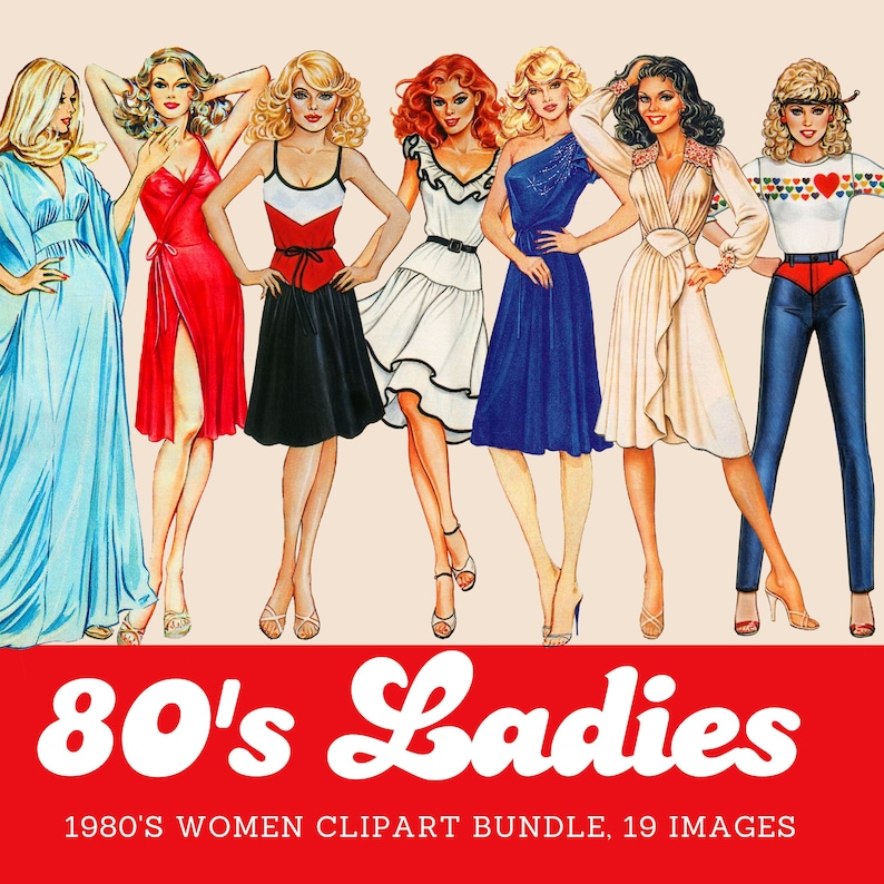 May include: A digital clipart bundle of 19 images featuring women in 1980s fashion. The women are wearing a variety of clothing styles, including dresses, pants, and tops. The images are in a retro style and would be perfect for use in digital scrapbooking, card making, or other creative projects.