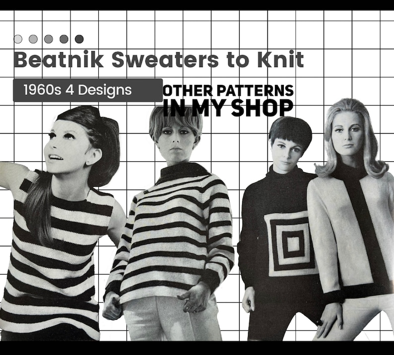 May include: Four women model four different black and white striped sweaters. The text "Beatnik Sweaters to Knit" and "1960s 4 Designs" is at the top of the image. The text "OTHER PATTERNS IN MY SHOP" is at the top right of the image.