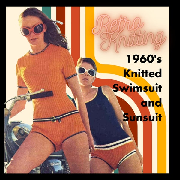 Groovy Knitted Sunsuit & One Piece Swimsuit Knitting Pattern Jumpsuit PDF