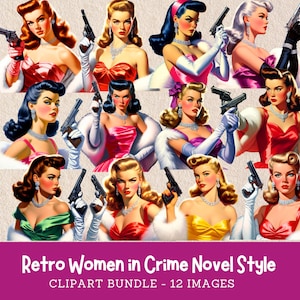 Retro Women in Crime Novel Style anni '50 donna con pistole PNG Glamorous Ladies and Pistols Immagini digitali
