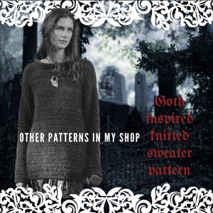 May include: A woman wearing a dark gray knitted sweater with a silver pendant necklace. The background is a blurry image of a cemetery with a gothic inspired knitted sweater pattern text overlay. The text reads " Goth inspired knitted sweater pattern. OTHER PATTERNS IN MY SHOP "