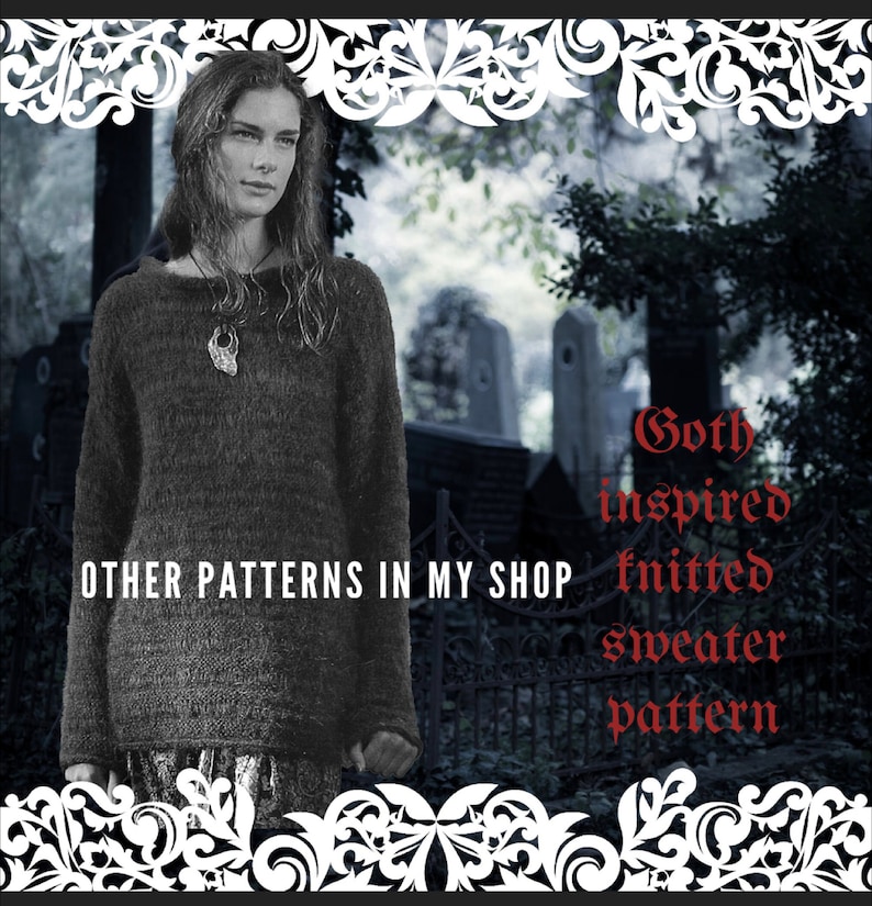 May include: A woman wearing a dark gray knitted sweater with a silver pendant necklace. The background is a blurry image of a cemetery with a gothic inspired knitted sweater pattern text overlay. The text reads " Goth inspired knitted sweater pattern. OTHER PATTERNS IN MY SHOP "
