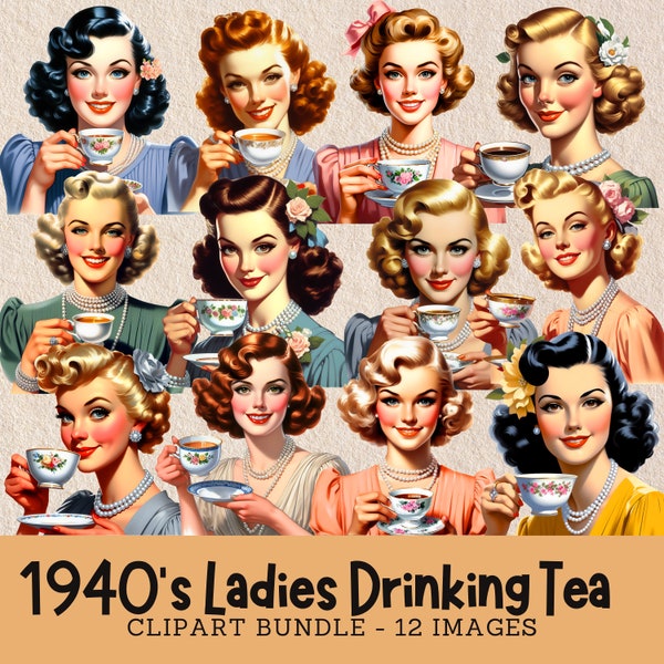 1940s Women Drinking Tea Clipart Bundle 1940s Women Fussy Cuts Digital Download Commercial Use Vintage Ladies and Tea Cups