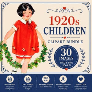 K&ouml;nnte beinhalten: Ein digitales Clipart-Paket mit einer Vintage-Illustration eines Kindes in einem roten Kleid, das eine Stechpalmen-Girlande h&auml;lt. Der Text lautet 1920s CHILDREN CLIPART BUNDLE, 30 IMAGES, JPEG & PNG, 300 PPI. Enth&auml;lt Symbole f&uuml;r PNG- und JPEG-Formate.
