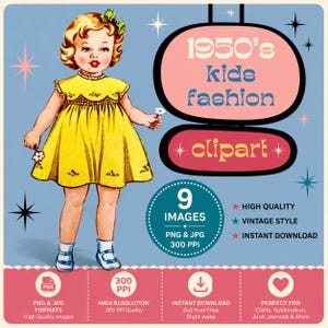 Op de afbeelding: Een digitale afbeelding met een blond kind in een gele jurk met een groene haarstrik, die kleine witte bloemen vasthoudt. De tekst luidt 1950's kids fashion clipart, 9 images, PNG & JPG, 300 PPI, high quality, vintage style, instant download.