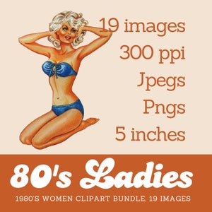 May include: A digital clipart bundle of 19 images featuring women from the 1980s. The images are 5 inches in size and 300 ppi. The bundle includes both JPEG and PNG files.