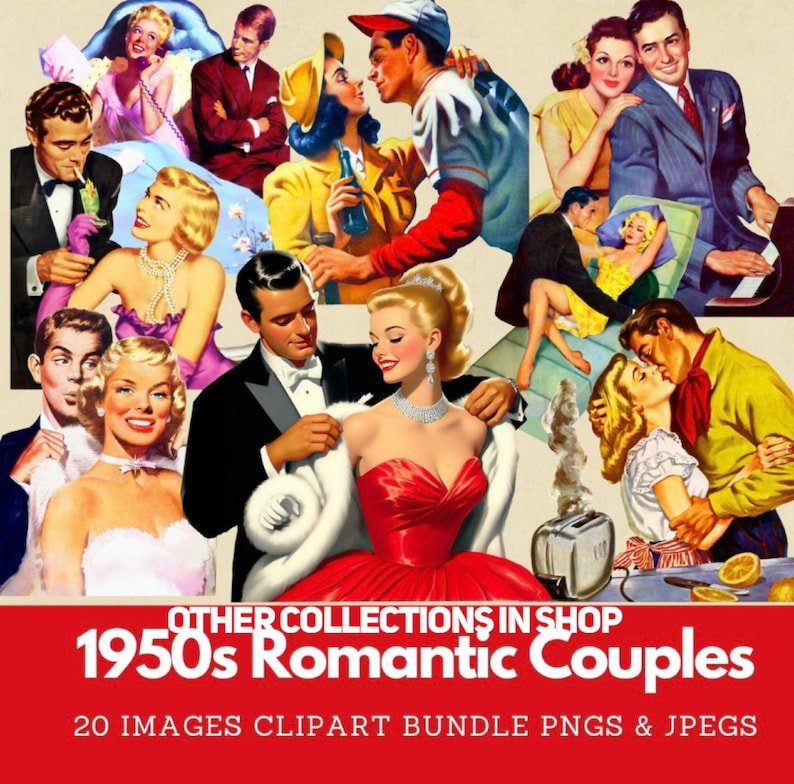 May include: A collage of vintage illustrations depicting romantic couples in various poses. The images feature couples in formal attire, embracing, and sharing intimate moments. The text at the bottom reads "1950s Romantic Couples" and "20 Images Clipart Bundle PNGs & JPEGs."