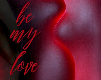 Desire - Be My Love Valentine's Day Card