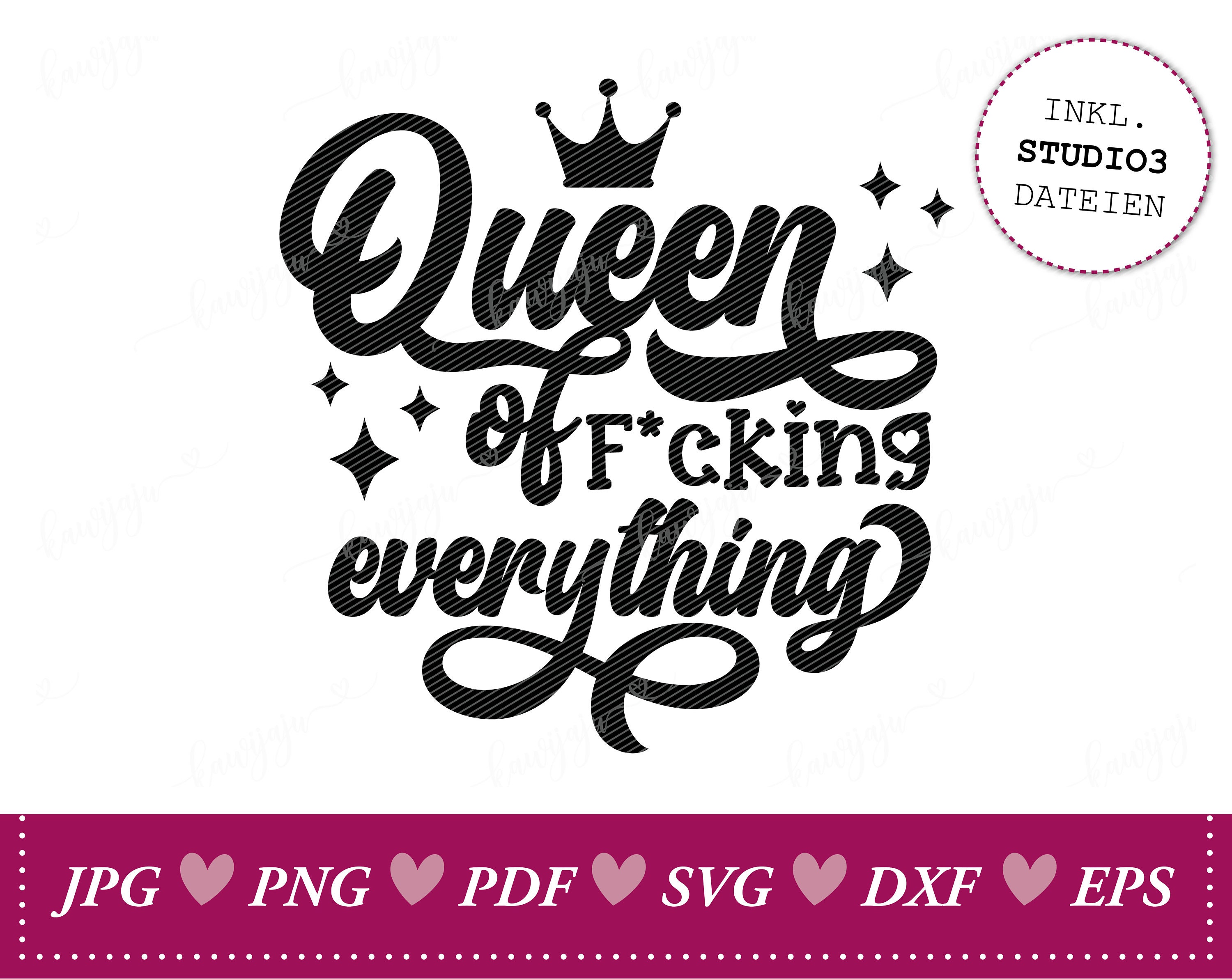 Queen of Everything – SVG für Plotter oder rub-on Sticker – DIY Geschenkidee für Frauen, Cutting File, selbstgemachtes Geschenk Plotterdatei
