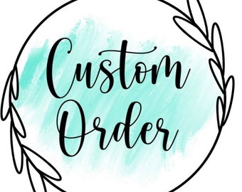 Custom Order