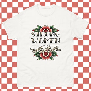 Strong Women Shirt - Traditional Tattoo Clothing