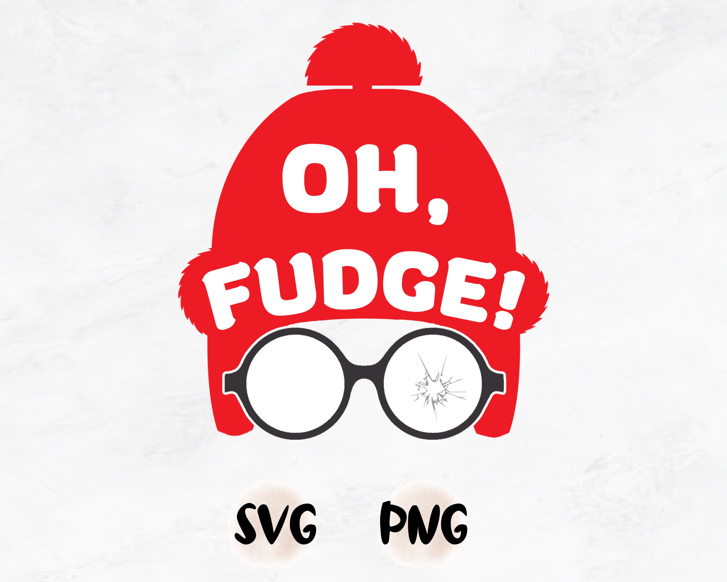 Oh Fudge Svg / Christmas Story Svg / Christmas Svg / You'll Shoot Your