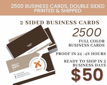 2500 Double Sided Business Cards, PRINTED & SHIPPED