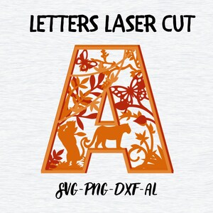 May include: Laser-cut letter "A" in orange, featuring a nature-themed design with butterflies, leaves, and animal silhouettes. The text "LETTERS LASER CUT" is above the letter, and "SVG-PNG-DXF-AL" is below.