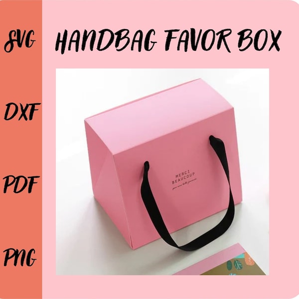 Handbag Wedding Favor Box, Purse Shaped Birthday Party Favor Boxes, Paper Gift Box, Guest Gift Bag, Handbag Box Template, Handbag Box SVG