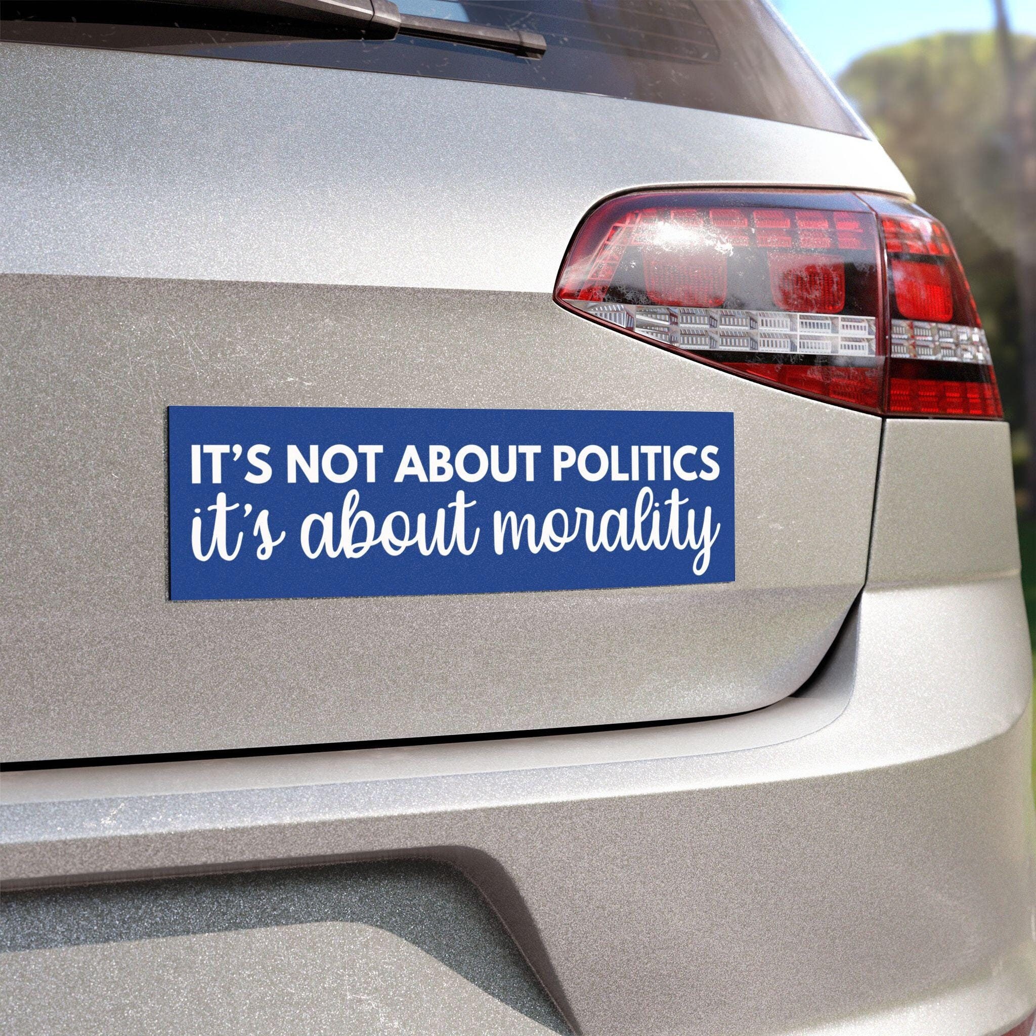 It's Not About Politics Car Magnet 10" x 3" Kamala Harris Election Democrat Blue Wave Reproductive Rights Bumper Sticker Anti-Trump Morality