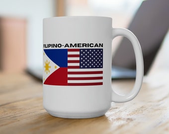 Filipino-American Ceramic Mug 15oz, Gift for Filipina, Filipino, Gift for Philippine-American, Philippines Flag, Pinoy Mug, Dual Heritage