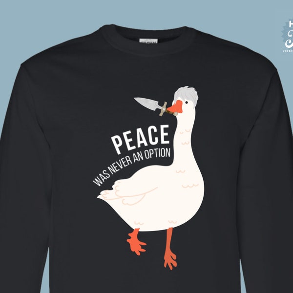 Goose Astarion Peace was nooit een optie shirt met lange mouwen, Baldurs Gate 3, bg3, goostarion, dnd shirt