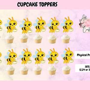 May include: Cupcake toppers featuring yellow and black cartoon bees holding baskets, paired with cupcakes topped with white frosting. The text "CUPCAKE TOPPERS" is at the top. The image also includes the text "Physical Product" and "SETS: 12, 24 or 36 pcs."