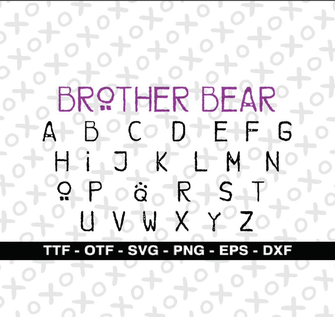 Brother Bear Font, Brother Bear Font Svg, Font for Cricut, Silhouette