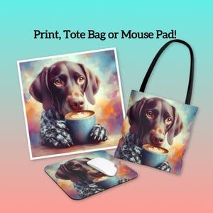 Lámina artística de un Braco Alemán tomando café, bolsa de tela y alfombrilla de ratón. Un regalo ideal para amantes de los perros.