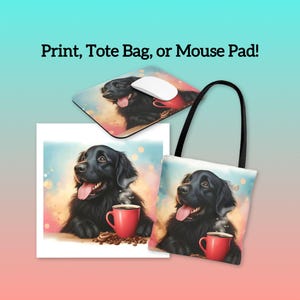 Retriever de pelo liso tomando café; Lámina artística, Bolsa de tela, Alfombrilla de ratón. Un bonito regalo para amantes de los perros.