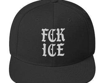 FCK ICE Embroidered Snapback Hat - Protest Activist Cap