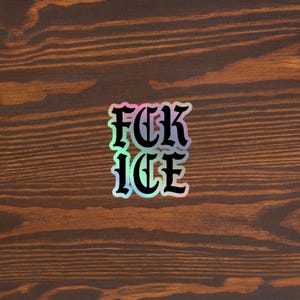 Pegatina holográfica FCK ICE: Calcomanía de protesta latina imagen 3