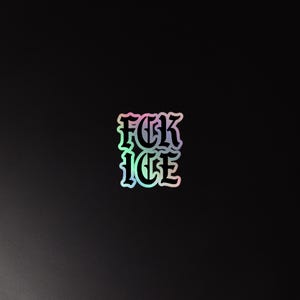 Pegatina holográfica FCK ICE: Calcomanía de protesta latina imagen 5