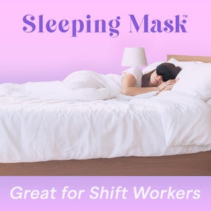 May include: A person wearing a black sleeping mask, lying on a bed with white bedding. The words "Sleeping Mask" are at the top, and "Great for Shift Workers" is at the bottom.