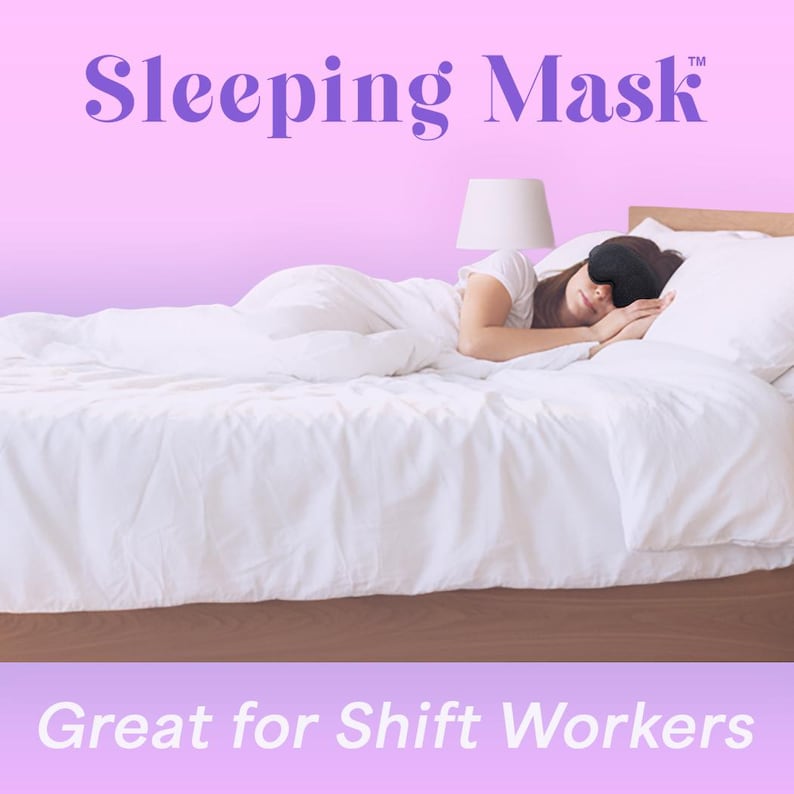 May include: A person wearing a black sleeping mask, lying on a bed with white bedding. The words "Sleeping Mask" are at the top, and "Great for Shift Workers" is at the bottom.