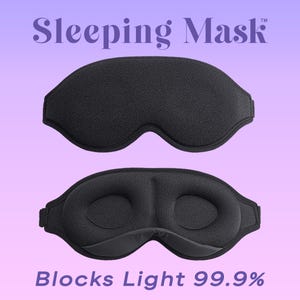May include: Black sleeping mask with the text "Sleeping Mask" at the top and "Blocks Light 99.9%" at the bottom. The mask is shown from two angles, front and back, and is designed to block out light for better sleep.