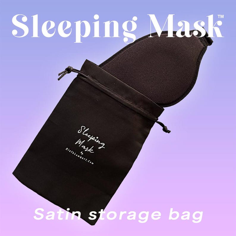 May include: A black sleeping mask with a matching satin storage bag. The mask is visible inside the bag, which has a drawstring closure. The words "Sleeping Mask" and "Satin storage bag" are printed on the image.
