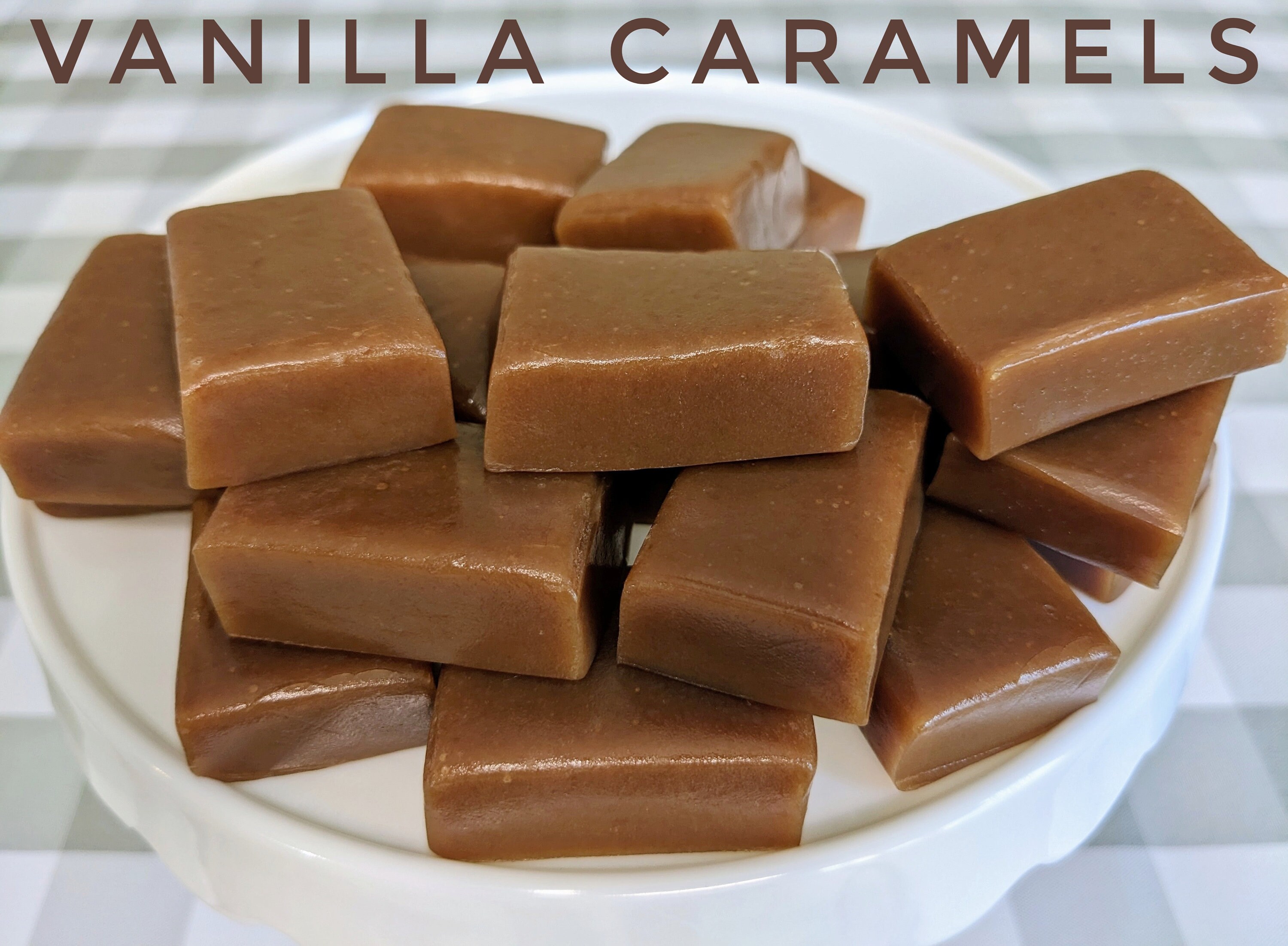 Vanilla Caramels 1/2 Pound 8 Oz. of Soft Vanilla Caramels 14 Vanilla