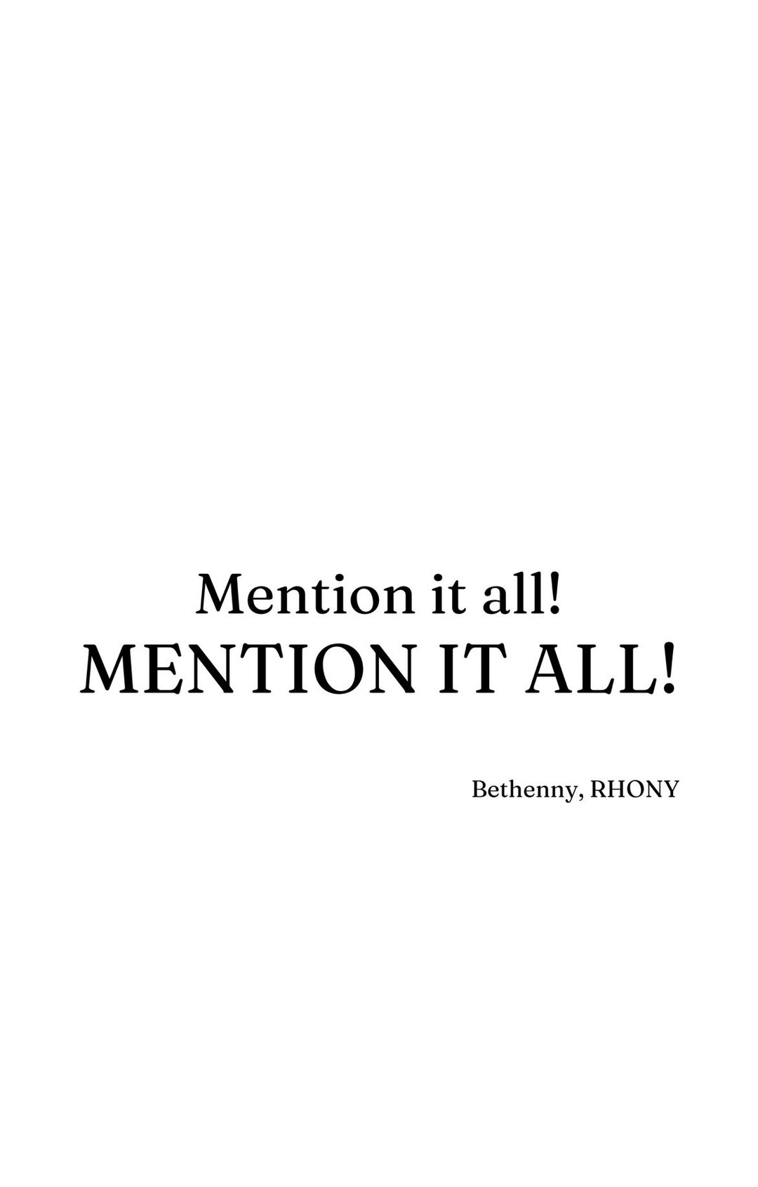 Real Housewives Quote mention It All Instant Download PNG Etsy