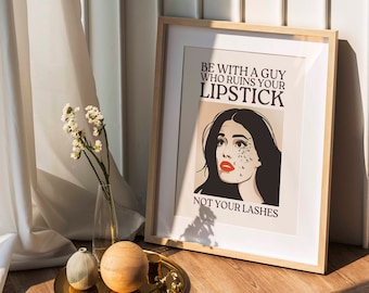 Esteja com um cara que estraga seu batom, não seus cílios・Cílios artísticos na parede・Decoração de salão・Decoração de quarto de cílios・Decoração de esteticista・Estampas de cílios